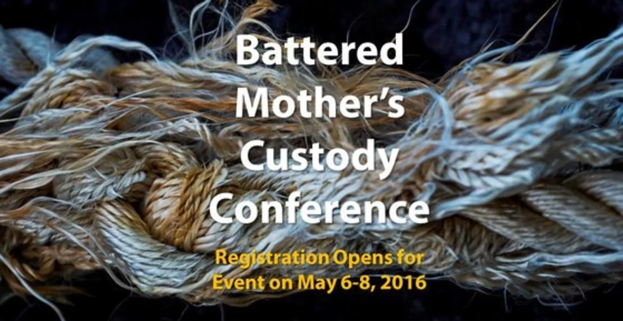 Battered Mother's Custody Conference 2016