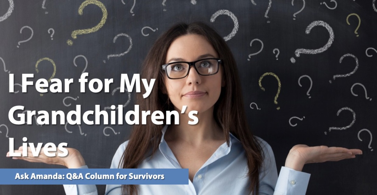 Ask Amanda: I Fear For My Grandchildren's Lives