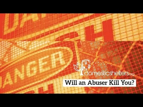 Will An Abuser Kill You? 11 Signs Abuse May Turn Deadly.