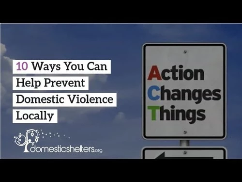 10 Ways You Can Help Prevent Domestic Violence Where You Live
