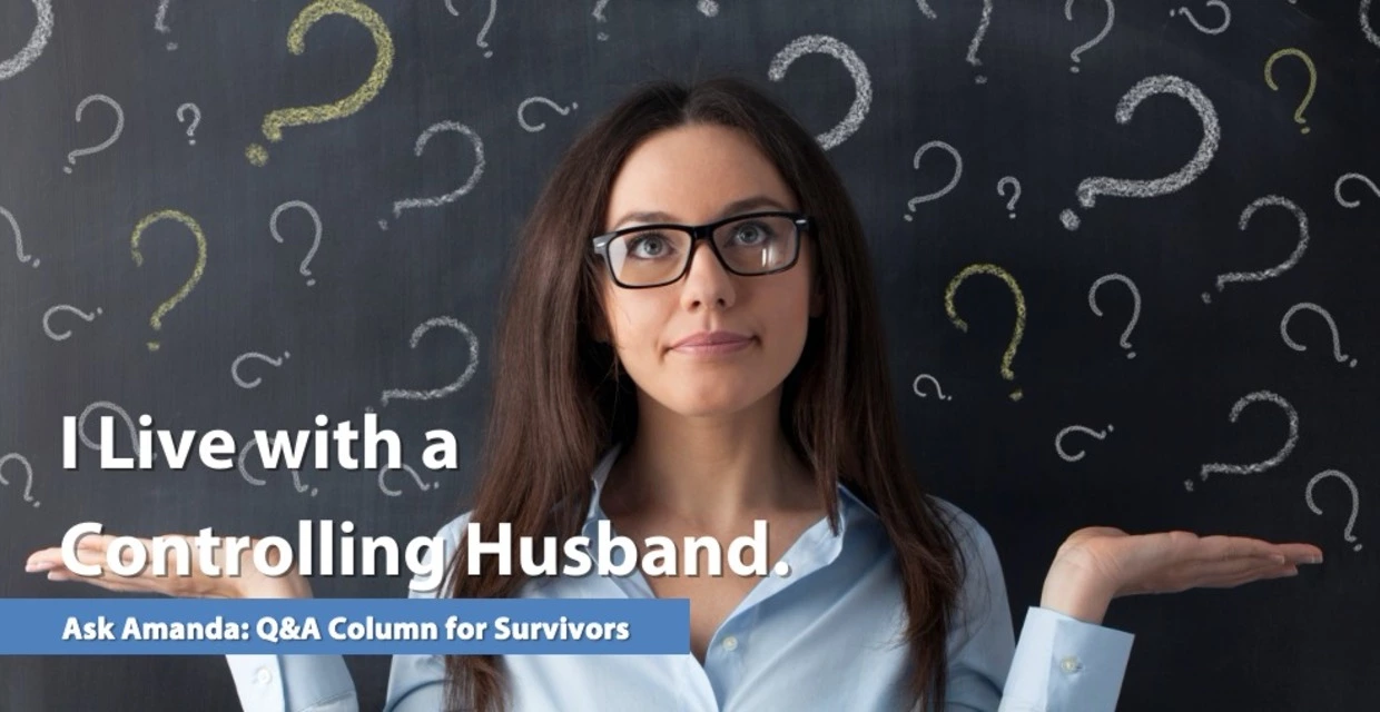 Survivor of coercive control is intimidated by her husband