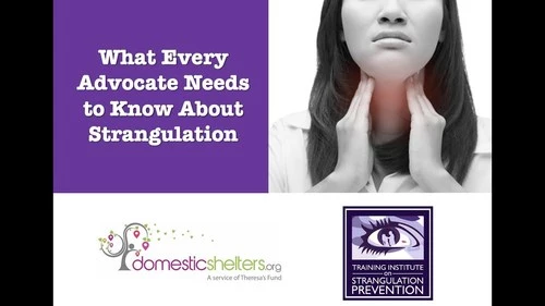 What Every Advocate Needs to Know About Strangulation