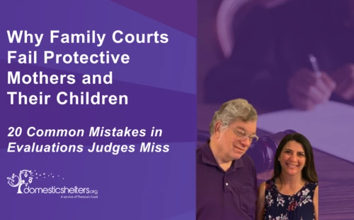 Why Family Courts Fail Protective Mothers & Children: 20 Common Mistakes in Evaluations Judges Miss