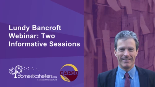 Lundy Bancroft Webinar: Two Informative Sessions