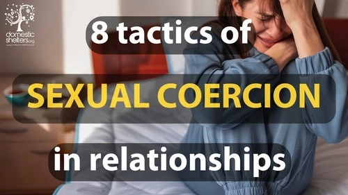 8 Tactics of Sexual Coercion in Relationships